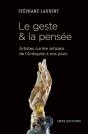 Le Geste & La Pensée ; Artistes Contre Artisans De L'Antiquité À Nos Jours - Preview