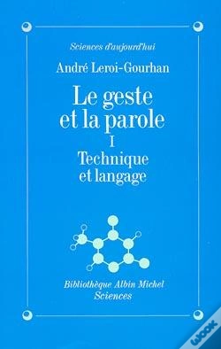 Capa do artigo Le Geste Et La Parole T.1 Technique Et Langage