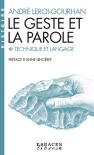 Le Geste Et La Parole Tome 1 : Technique Et Langage