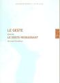 Le Geste ; Le Geste Ressassant - Preview