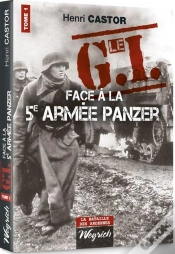 Capa do artigo Le G.I. Face A La Veme Armee Panzer T.1