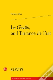 Le Giallo, Ou L'Enfance De L'Art