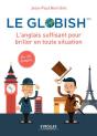 Le Globish ; L'Anglais Suffisant Pour Briller En Toute Situation ; En 26 Étapes (4e Édition) - Preview
