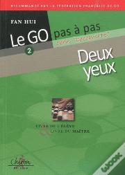 Le Go Pas A Pas Deux Yeux
