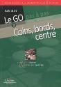 Le Go Pas A Pas Les Coins Les Bords Le Centre - Preview