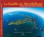 Le Golfe Du Morbihan ; Au Gré Du Vent Et Des Courants - Preview