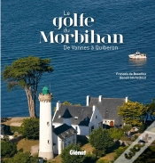 Capa do artigo Le Golfe Du Morbihan ; De Vannes À Quiberon
