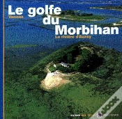 Capa do artigo Le Golfe Du Morbihan ; Vannes La Riviere D