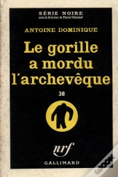 Le Gorille A Mordu L'Archeveque