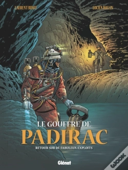 Capa do artigo Le Gouffre De Padirac Tome 3 ; Retour Sur De Fabuleux Exploits