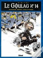 Capa do artigo Le Goulag - Tome 14 : Danse Avec Les Fous
