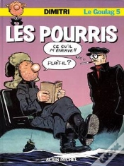 Capa do artigo Le Goulag Tome 5 ; Les Pourris