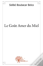Le Gout Amer Du Miel