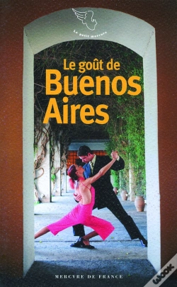 Capa do artigo Le Goût De Buenos Aires