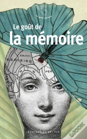 Le Goût De La Mémoire