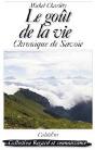 Le Goût De La Vie ; Chronique De Savoie - Preview