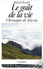 Capa do artigo Le Goût De La Vie ; Chronique De Savoie