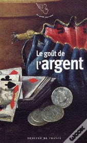 Le Goût De L'Argent