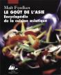 Le Goût De L'Asie ; Encyclopédie De La Cuisine Asiatique - Preview