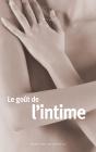 Le Goût De L'Intime - Preview