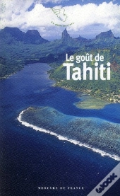 Le Gout De Tahiti