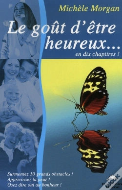 Capa do artigo Le Goût D'Être Heureux En Dix Chapitres