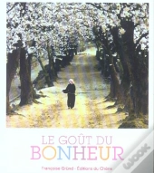 Le Gout Du Bonheur