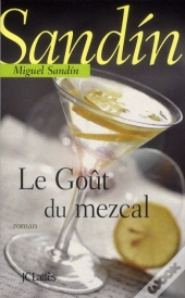 Le Gout Du Mezcal
