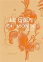 Le Goût Du Monde ; Saline Royale D'Arc Et Senans Et Le Musée Du Vivant - Preview