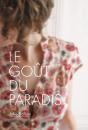 Le Goût Du Paradis - Preview