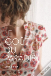 Le Goût Du Paradis