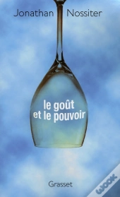 Le Goût Et Le Pouvoir