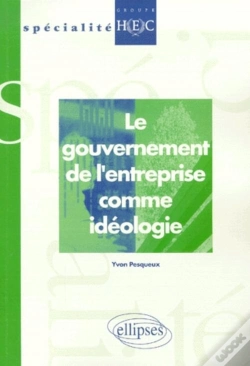 Capa do artigo Le Gouvernement De L'Entreprise Comme Idéologie