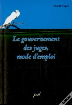 Capa do artigo Le Gouvernement Des Juges. Mode D'Emploi