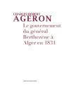 Le Gouvernement Du Général Berthezene À Alger - Preview