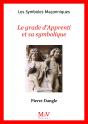 Le Grade D'Appprenti Et Sa Symbolique - Preview