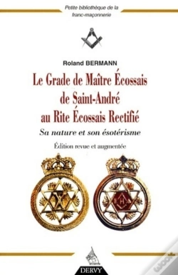 Capa do artigo Le Grade De Maître Écossais De Saint-André Au Riteécossais Rectifié