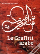 Le Graffiti Arabe. Reserve A L'Export Uniquement
