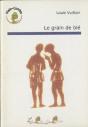 Le Grain De Blé - Preview