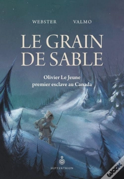 Capa do artigo Le Grain De Sable. Olivier Le Jeune, Premier Esclave Au Canada