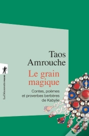 Capa do artigo Le Grain Magique ; Contes, Poèmes, Proverbes Berbères De Kabylie