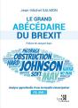 Le Grand Abécédaire Du Brexit : Analyse Approfondie D'Une Incroyable Émancipation T.1 - Preview
