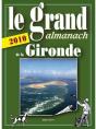 Le Grand Almanach De La Gironde (Édition 2010) - Preview