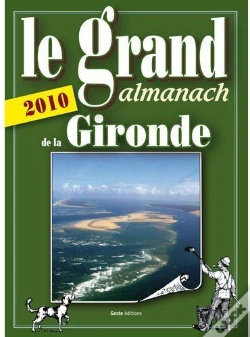 Capa do artigo Le Grand Almanach De La Gironde (Édition 2010)