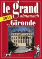 Le Grand Almanach De La Gironde (Édition 2011) - Preview