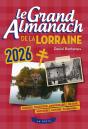 Le Grand Almanach De La Lorraine (Édition 2026) - Preview