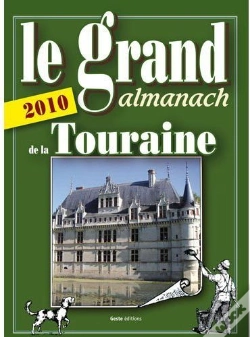 Capa do artigo Le Grand Almanach De La Touraine (Édition 2010)