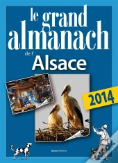 Le Grand Almanach De L'Alsace 2014