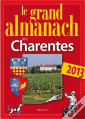 Le Grand Almanach Des Charentes 2013