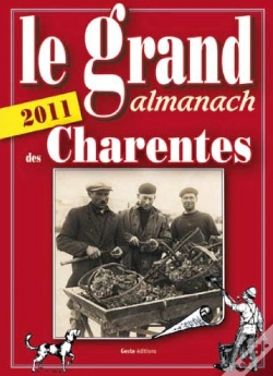 Capa do artigo Le Grand Almanach Des Charentes (Édition 2011)